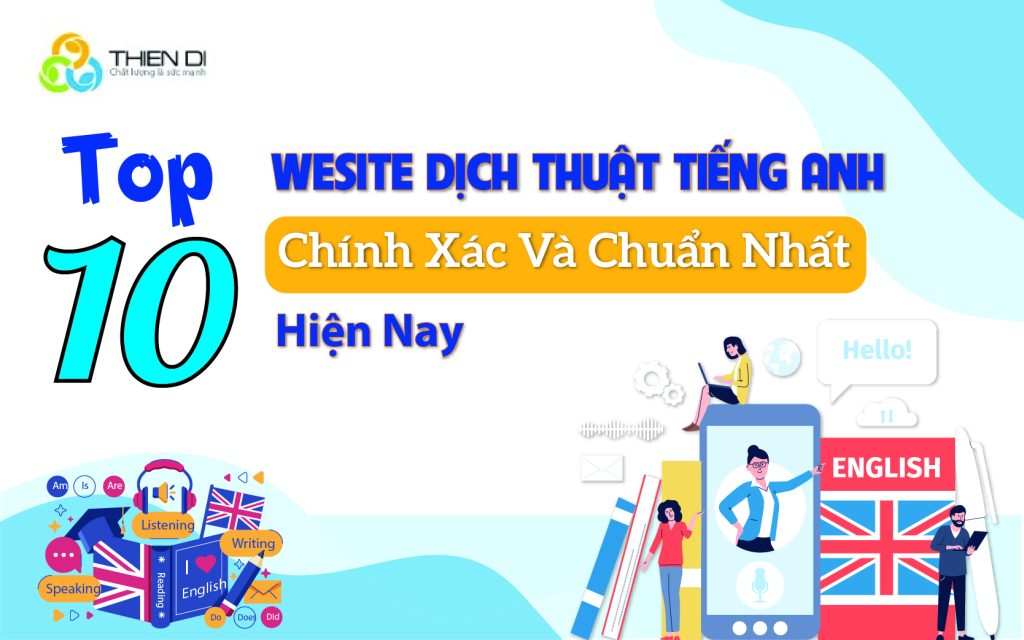 10 Website dịch thuật tiếng anh chính xác và chuẩn nhất