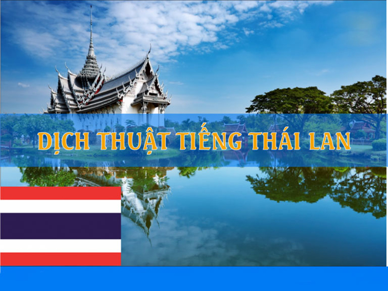 Dịch thuật tiếng Thái chuyên nghiệp - Sự lựa chọn hàng đầu cho doanh nghiệp
