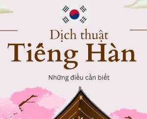 dịch thuật hàn việt nhanh uy tín