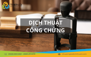 DỊCH THUẬT CÔNG CHỨNG