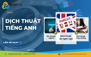 Dịch Tiếng Anh Uy Tín, Chính Xác Tại Thiên Di