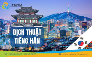 Dịch Thuật Tiếng Hàn Uy Tín – Nhanh Chóng